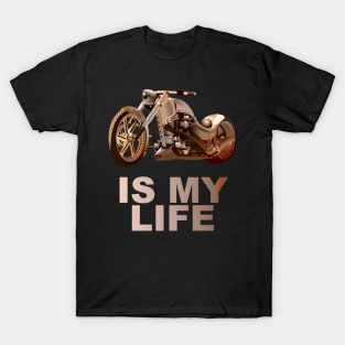 Chopper motorcycle my life T-Shirt